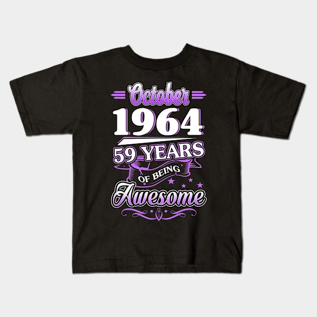 October 1964 59 Years Of Being Awesome 59th Birthday Gift Kids T-Shirt by besttee